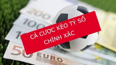 Cược tỷ số chính xác - Thể loại cá cược có tỉ lệ thắng cực cao